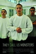 Watch They Call Us Monsters Putlocker