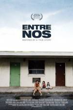 Watch Entre nos Putlocker