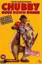Watch Chubby Goes Down Under and Other Sticky Regions Putlocker