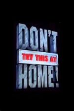 Watch Don\'t Try This at Home! Putlocker