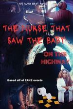 Watch The Nurse That Saw the Baby on the Highway Putlocker