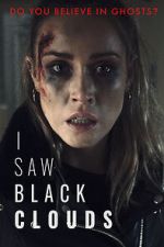 Watch I Saw Black Clouds Putlocker