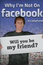 Watch Why I'm not on Facebook Putlocker