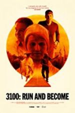 Watch 3100: Run and Become Putlocker