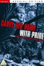 Watch Carve Her Name with Pride Putlocker