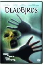 Watch Dead Birds Putlocker