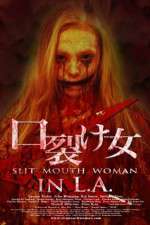 Watch Slit Mouth Woman in LA Putlocker