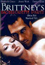 Watch Brittney's Bachelorette Party Putlocker