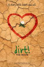 Watch Dirt The Movie Putlocker