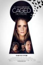Watch Caged No More Putlocker