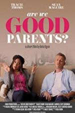 Watch Are We Good Parents? Putlocker