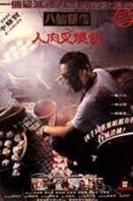 Watch The Eight Immortals Restaurant: The Untold Story Putlocker