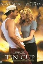 Watch Tin Cup Putlocker