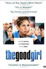 Watch The Good Girl Putlocker