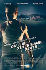 Watch On the Other Hand, Death Putlocker