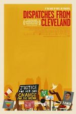 Watch Dispatches from Cleveland Putlocker