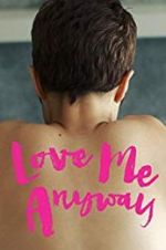 Watch Love Me Anyway Putlocker