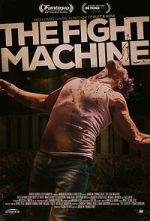 Watch The Fight Machine Putlocker
