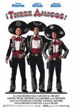 Watch Three Amigos! Putlocker
