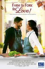 Watch Farm to Fork to Love Putlocker