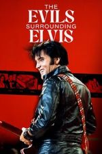 The Evils Surrounding Elvis putlocker