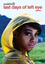 Watch The Last Days of Left Eye Putlocker