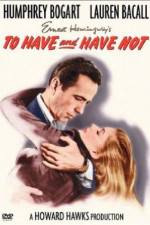 Watch To Have and Have Not Putlocker