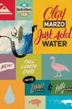 Watch Clay Marzo Just Add Water Putlocker