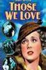 Watch Those We Love Putlocker