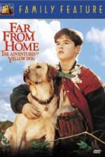 Watch Far from Home The Adventures of Yellow Dog Putlocker