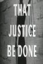 Watch That Justice Be Done Putlocker