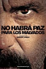 Watch No habr paz para los malvados Putlocker