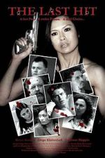 Watch The Last Hit Putlocker