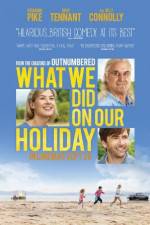 Watch What We Did on Our Holiday Putlocker