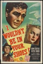 Watch I Wouldn\'t Be in Your Shoes Putlocker