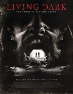 Watch Living Dark: The Story of Ted the Caver Putlocker