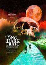 The Long Dark Trail putlocker
