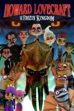 Watch Howard Lovecraft & the Frozen Kingdom Putlocker