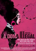 Watch La dona illegal Putlocker