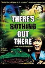 Watch There's Nothing Out There Putlocker