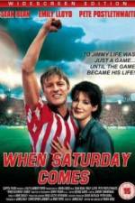 Watch When Saturday Comes Putlocker