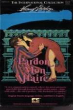 Watch Pardon Mon Affaire Putlocker