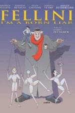 Watch Fellini: I'm a Born Liar Putlocker