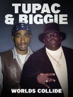 Watch Tupac & Biggie: Worlds Collide Putlocker