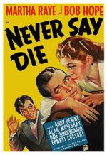 Watch Never Say Die Putlocker