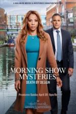Watch Morning Show Mysteries: Death by Design Putlocker