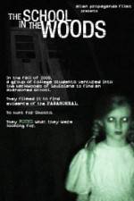 Watch The School in the Woods Putlocker