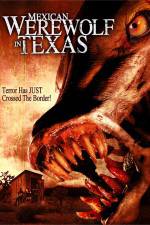 Watch Mexican Werewolf in Texas Putlocker