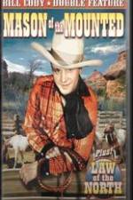 Watch Mason of the Mounted Putlocker