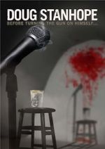 Watch Doug Stanhope: Before Turning the Gun on Himself Putlocker